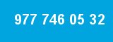 977 746 05 32